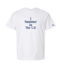I Summer in the U.P. Short Sleeve Tee