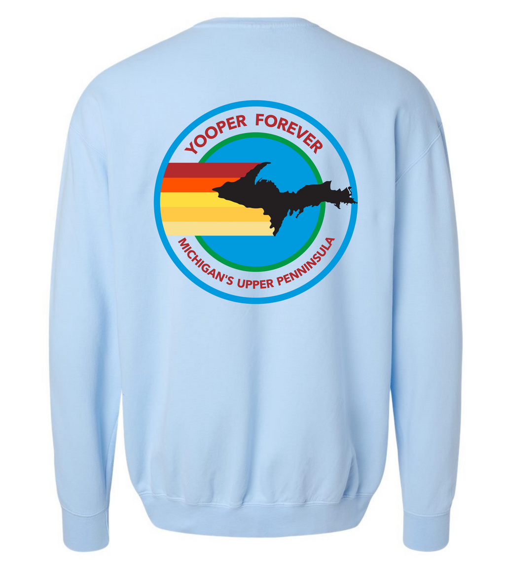 Yooper Forever Long Sleeve Sweatshirt
